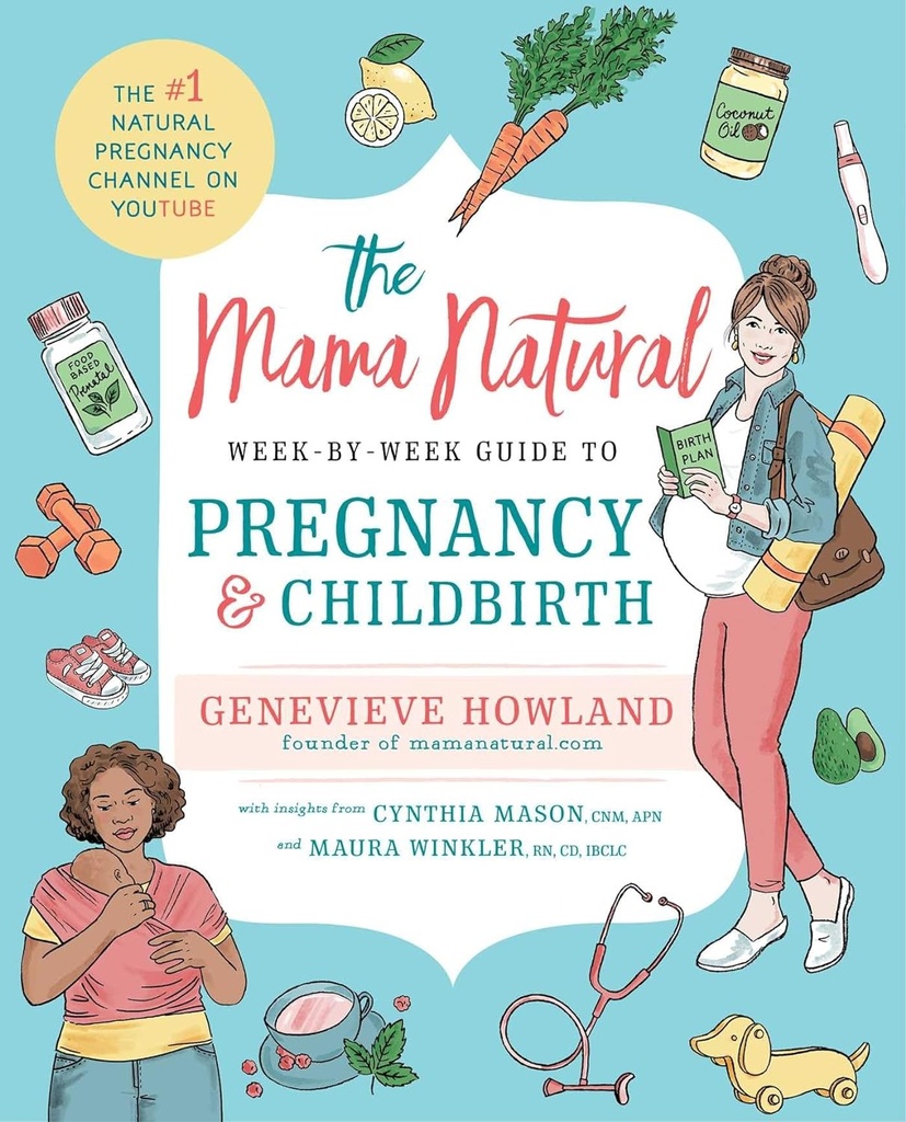The Mama Natural Week-by-week opas raskauden ja synnytyksen