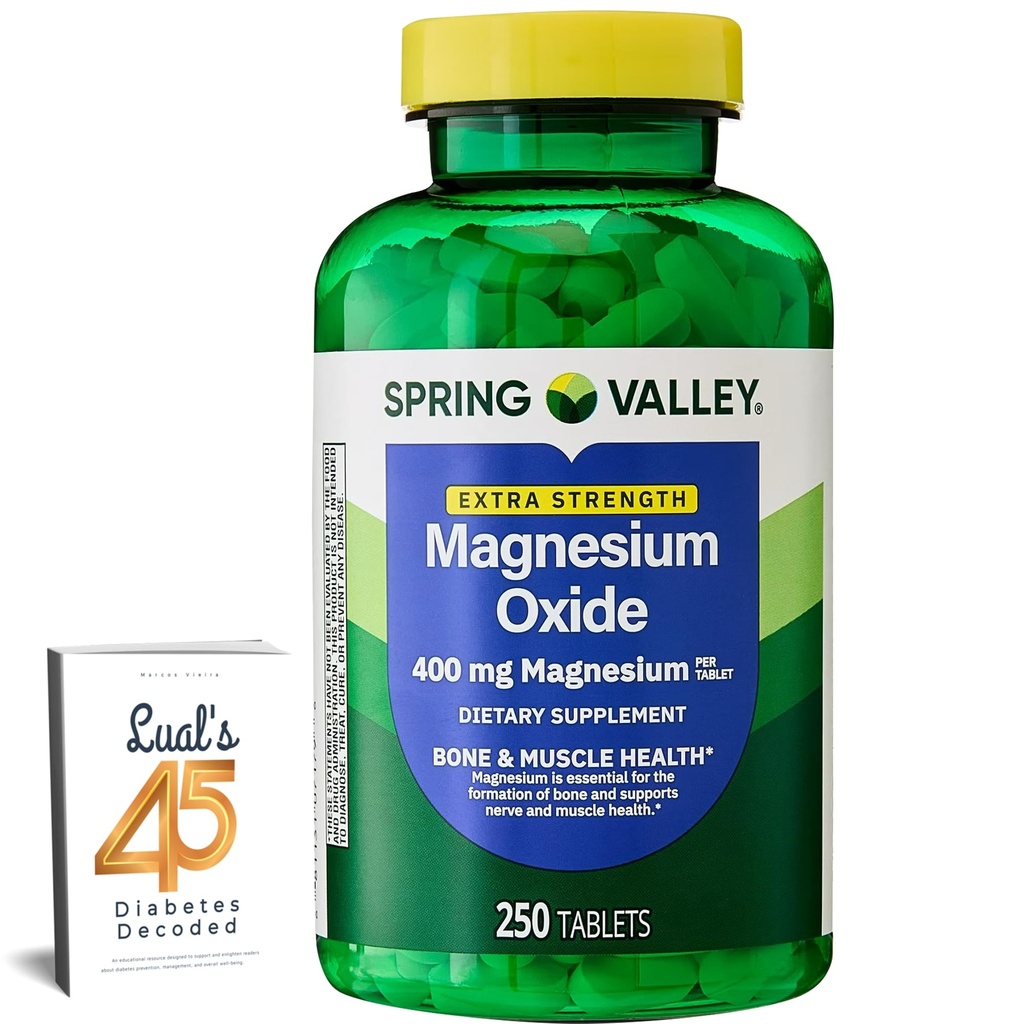 Spring Valley Magnesium 400 mg Bone & Muscle Health Tabletit, ravintolisä, 250 Count Best Magnesium Supplement for Women, Pastillas de Magnesio para Mujer Bundle Lualin 45 Diabetes Dekoodattu