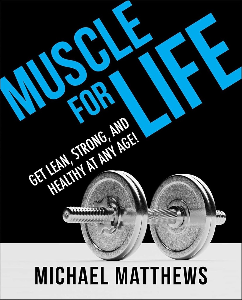 Lihas Life: Get Lean, Strong, ja Terve tahansa ikä!