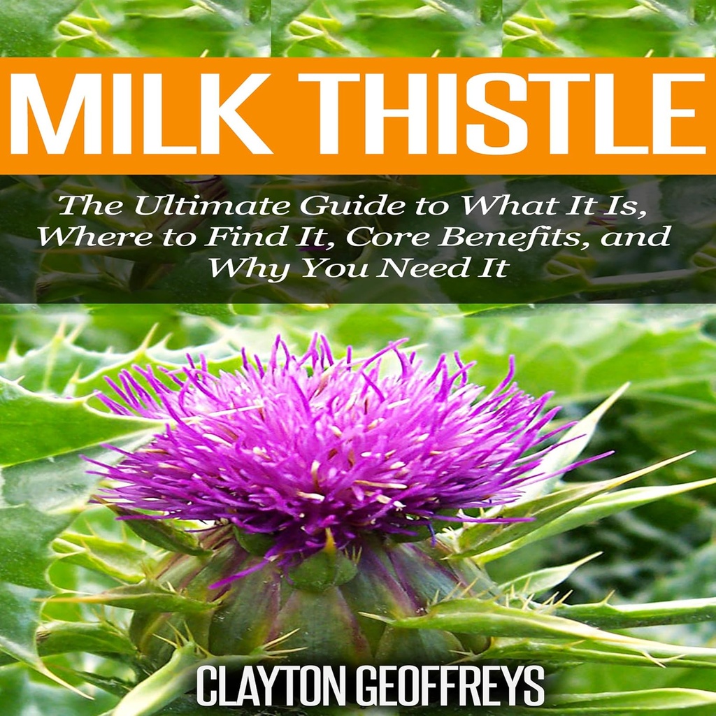 Milk Thistle: Perimmäinen opas mitä se on, mistä löytää sen, ydin etuja, ja miksi tarvitset sitä