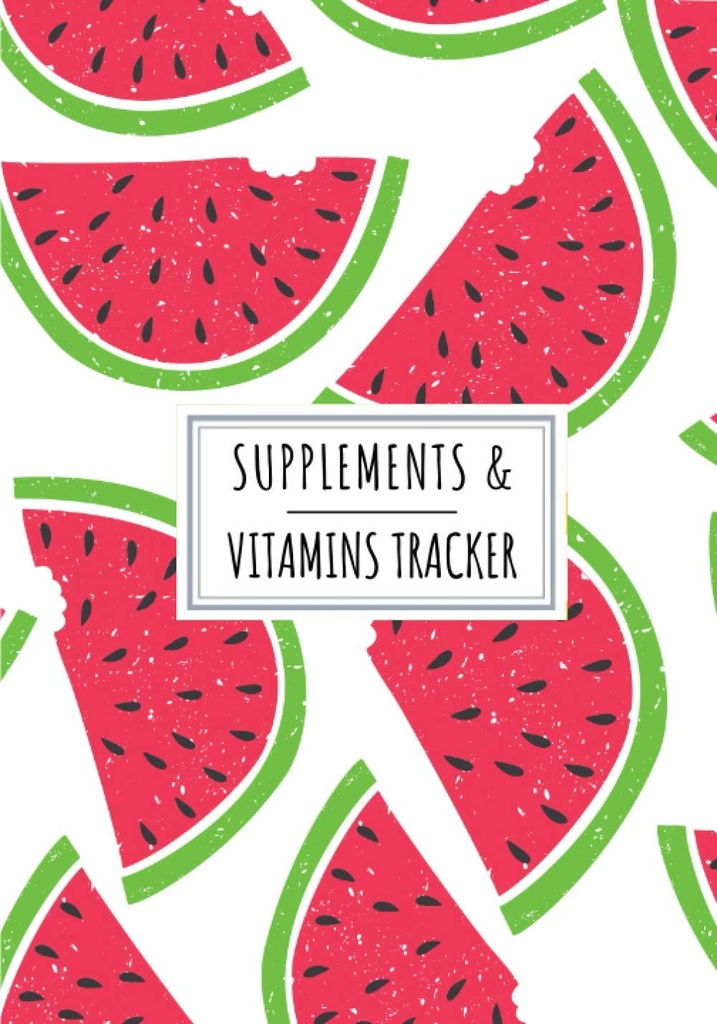 Kosttillskott & Vitamins Tracker: Daglig Supplement & Vitamin Log Book | Fortsätt spåra och granska alla detaljer om din medicinering | Record Date, Time, ... i veckan och mer på 100 detaile Sheets.