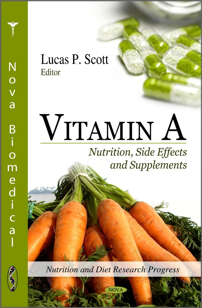 Vitamin A: Nutrition, biverkningar och kosttillskott (Nutrition and Diet Research Progress)