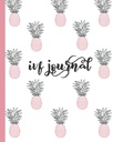 IVF Journal: Inspirational Quotes-Lined Diary, Notebook, Organizer for Fertility Tracking, Pregnancy Preparation & Conception. Cute Pink & Blue Pineapple Design för kvinnor som försöker bli gravida.