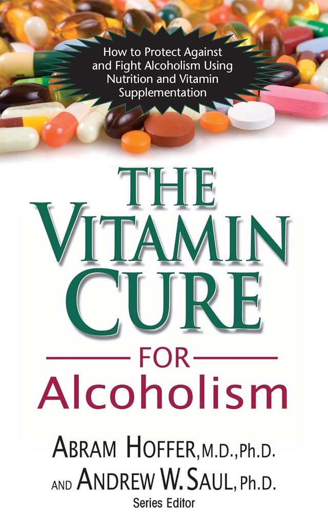 Vitamiini Cure for alkoholism: Ortomolekyylinen hoito riippuvuus