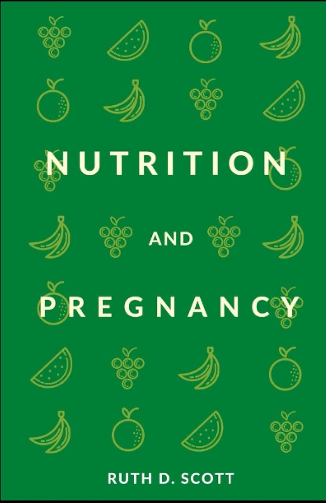 NUTRITION OCH PREGNANCY: En hälsosam väg för dig och din baby. Pre och Post Natal Foods