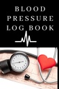 Blood Pressure Lokikirja: Helppo käyttää päivittäin Verenpaine Log Record and Monitor Blood Pressure For Home and Travel - 120 sivua (6" x 9" Inches): Blood Pressure Log Book For Daily Tracking