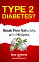 Tyyppi 2 Diabetes?: Break Free Luonnollisesti, Hintonia