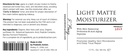 Probiootti Action® Light Matte Moisturizer - Probiootti auttaa ehkäisemään aknea, Rosaceaa ja ekseemaa. Probiootti ja Peptide ylläpitävät kirkkaan ihon hehkua, pehmeyttä ja kireyttä.