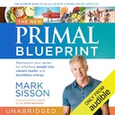 Uusi Primal Blueprint: Uudelleenohjelmoida Genes vaivaamaton laihtuminen, Vibrant Health ja Rajaton energia