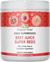 Organic Veda juurijauhe mehu täydentää Superfood Reds - Beet Juice Powder kanssa typpioksidia tukemaan verenkiertoa, energiaa, Endurance, ja kestävyys - Vegan, ei-GMO - 11 oz