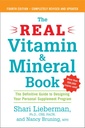Real Vitamiini ja Mineral Book, 4. painos: Lopullinen opas suunnitella Personal Supplement Program