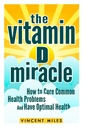 D-vitamiini Ihme: Miten parantaa yhteisiä terveysongelmia ja on optimaalinen terveys (ILMAINEN KIRJA TARJOUS Sisällytetty) (Vitamin D-ratkaisu, D-vitamiinin hoito, Natural Lifestyle)