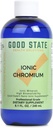 Good State Liquid Ionic Cromi (96 annosta 600 mikrog - 8 fl oz)